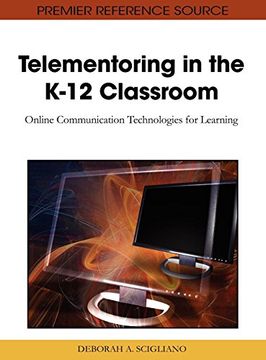 portada Telementoring in the K-12 Classroom: Online Communication Technologies for Learning (en Inglés)