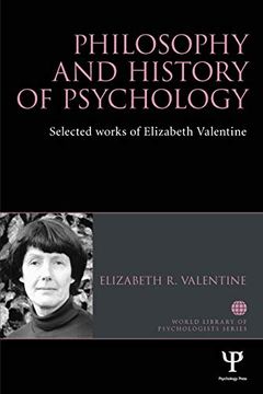 portada Philosophy and History of Psychology: Selected Works of Elizabeth Valentine