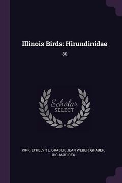 portada Illinois Birds: Hirundinidae: 80 (en Inglés)