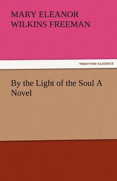 portada by the light of the soul a novel