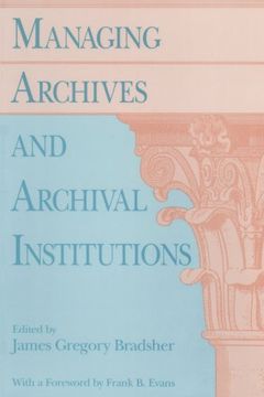 portada Managing Archives and Archival Institutions (en Inglés)