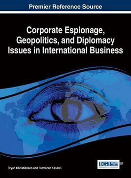 portada Corporate Espionage, Geopolitics, and Diplomacy Issues in International Business (Advances in Finance, Accounting, and Economics)
