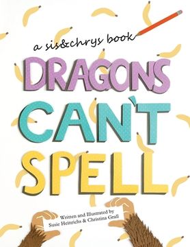 portada Dragons Can't Spell (in English)