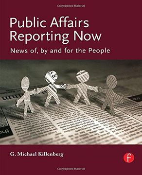 portada Public Affairs Reporting Now: News of, by and for the People (en Inglés)