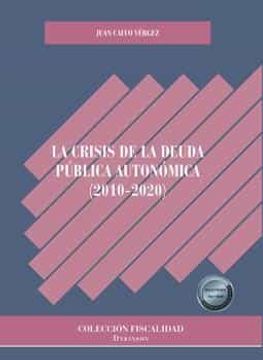 portada La Crisis de la Deuda Publica Autonoma (2010-2020) (in Spanish)