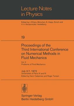 portada proceedings of the third international conference on numerical methods in fluid mechanics. july 3-7, 1972, universities vi and xi: vol. 2: problems of