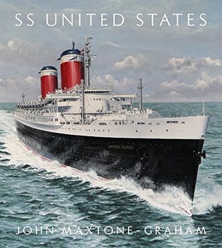 portada SS United States: Red, White, and Blue Riband, Forever 