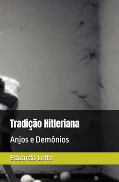 portada Tradição Hitleriana: Anjos e Demônios (in Portuguese)