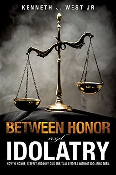 portada Between Honor and Idolatry 