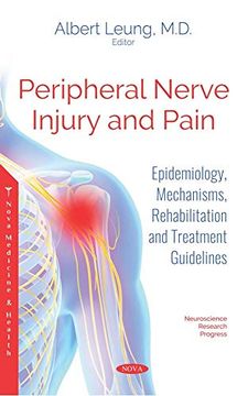 portada Peripheral Nerve Injury and Pain: Epidemiology, Mechanisms, Rehabilitation and Treatment Guidelines (Neuroscience Research Progress) (en Inglés)