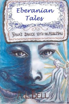 portada Eberanian Tales: Yana's Dance with the Music Man