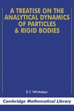 portada A Treatise on the Analytical Dynamics of Particles and Rigid Bodies Paperback (Cambridge Mathematical Library) 