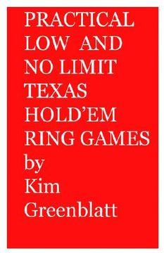 portada practical low and no limit texas hold'em ring games (en Inglés)