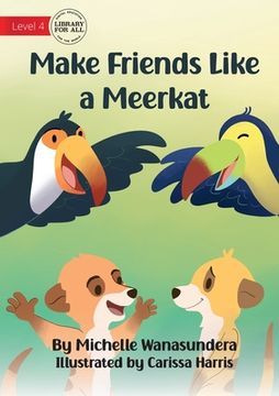 portada Make Friends Like a Meerkat (en Inglés)