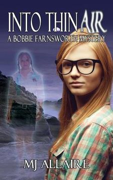 portada Into Thin Air: A Bobbie Farnsworth Mystery (en Inglés)