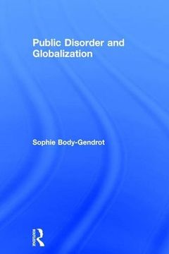 portada Public Disorder and Globalization (en Inglés)