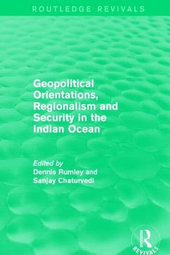 portada Geopolitical Orientations, Regionalism and Security in the Indian Ocean (en Inglés)
