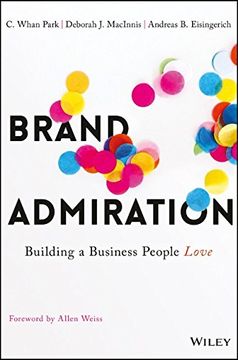 portada Brand Admiration: Building A Business People Love (en Inglés)
