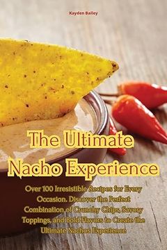 portada The Ultimate Nacho Experience (en Inglés)