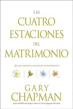 portada Las Cuatro Estaciones del Matrimonio (in Spanish)