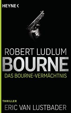 portada Das Bourne Vermächtnis: Thriller - (Jason Bourne, Band 4)