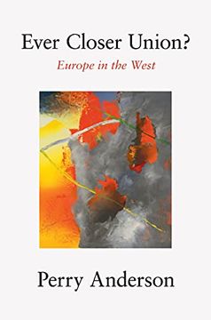 portada Ever Closer Union?: Europe in the West (in English)
