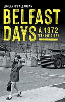 portada Belfast Days: A 1972 Teenage Diary (en Inglés)