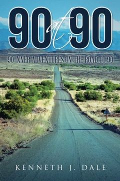 portada 90 at 90: 90 Inner Adventures in Reaching 90