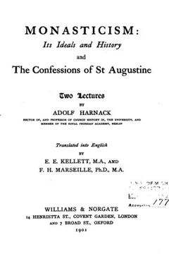 portada Monasticism, Its Ideals and History, and the Confessions of St. Augustine (Japanese Edition)