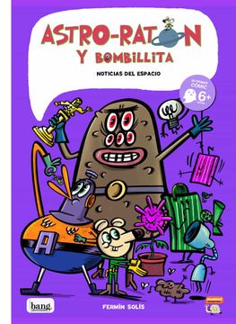 portada Astro-Ratón y Bombillita 6: Noticias del Espacio (Mamut 6+) (in Spanish)