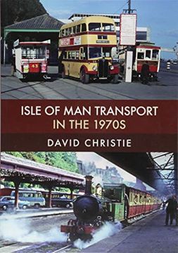 portada Isle of Man Transport in the 1970s