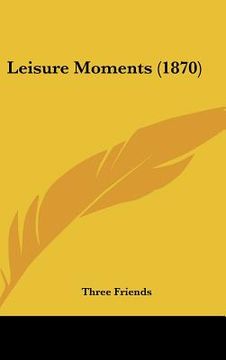 portada leisure moments (1870)