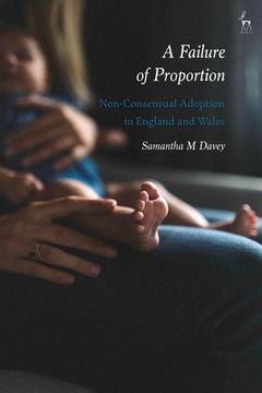 portada A Failure of Proportion: Non-Consensual Adoption in England and Wales (en Inglés)