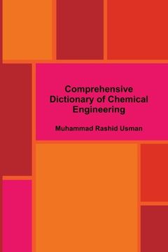 portada Comprehensive Dictionary of Chemical Engineering (en Inglés)