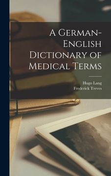 portada A German-English Dictionary of Medical Terms (en Alemán)