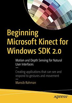 portada Beginning Microsoft Kinect for Windows sdk 2. 0: Motion and Depth Sensing for Natural User Interfaces (en Inglés)