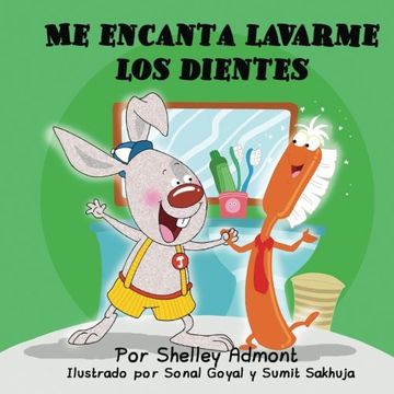 portada Me encanta lavarme los dientes: I Love to Brush My Teeth (Spanish Edition) (Spanish Bedtime Collection)