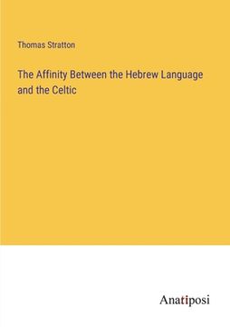portada The Affinity Between the Hebrew Language and the Celtic