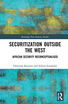 portada Securitization Outside the West: West African Security Reconceptualised (Routledge new Security Studies) (en Inglés)