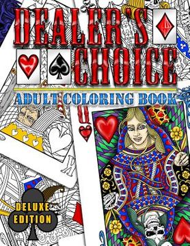 portada Dealer's Choice Deluxe Edition: Adult Coloring Book - Flesh and Bone Edition (en Inglés)