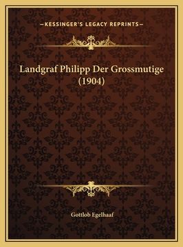 portada Landgraf Philipp Der Grossmutige (1904) (in German)