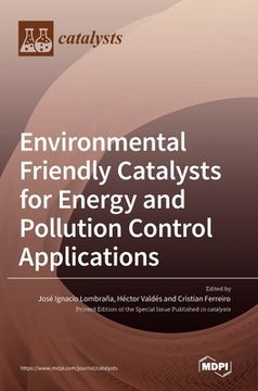 portada Environmental Friendly Catalysts for Energy and Pollution Control Applications (en Inglés)