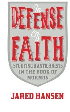 portada In Defense of Faith: Studying 8 Antichrists in The Book of Mormon