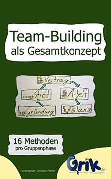 portada Team-Building als Gesamtkonzept: 16 Methoden pro Gruppenphase, um Einfach vom Einzelnen zur Arbeitenden Gruppe zu Gelangen (en Alemán)