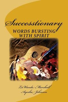 portada Successtionary: The World's 1st Dictionary of Words That Define Success (in English)