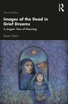 portada Images of the Dead in Grief Dreams: A Jungian View of Mourning (in English)