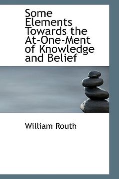 portada some elements towards the at-one-ment of knowledge and belief (in English)