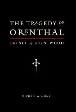 portada The Tragedy of Orenthal, Prince of Brentwood (in English)