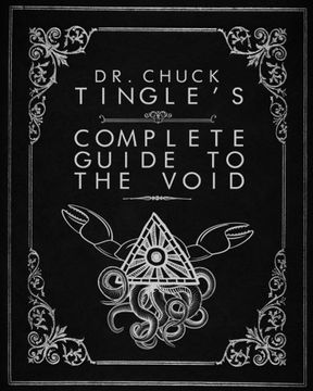 portada Dr. Chuck Tingle's Complete Guide to the Void (en Inglés)