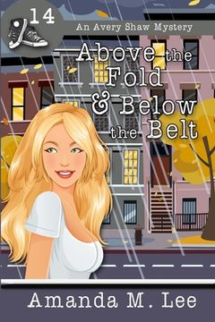portada Above the Fold & Below the Belt (en Inglés)